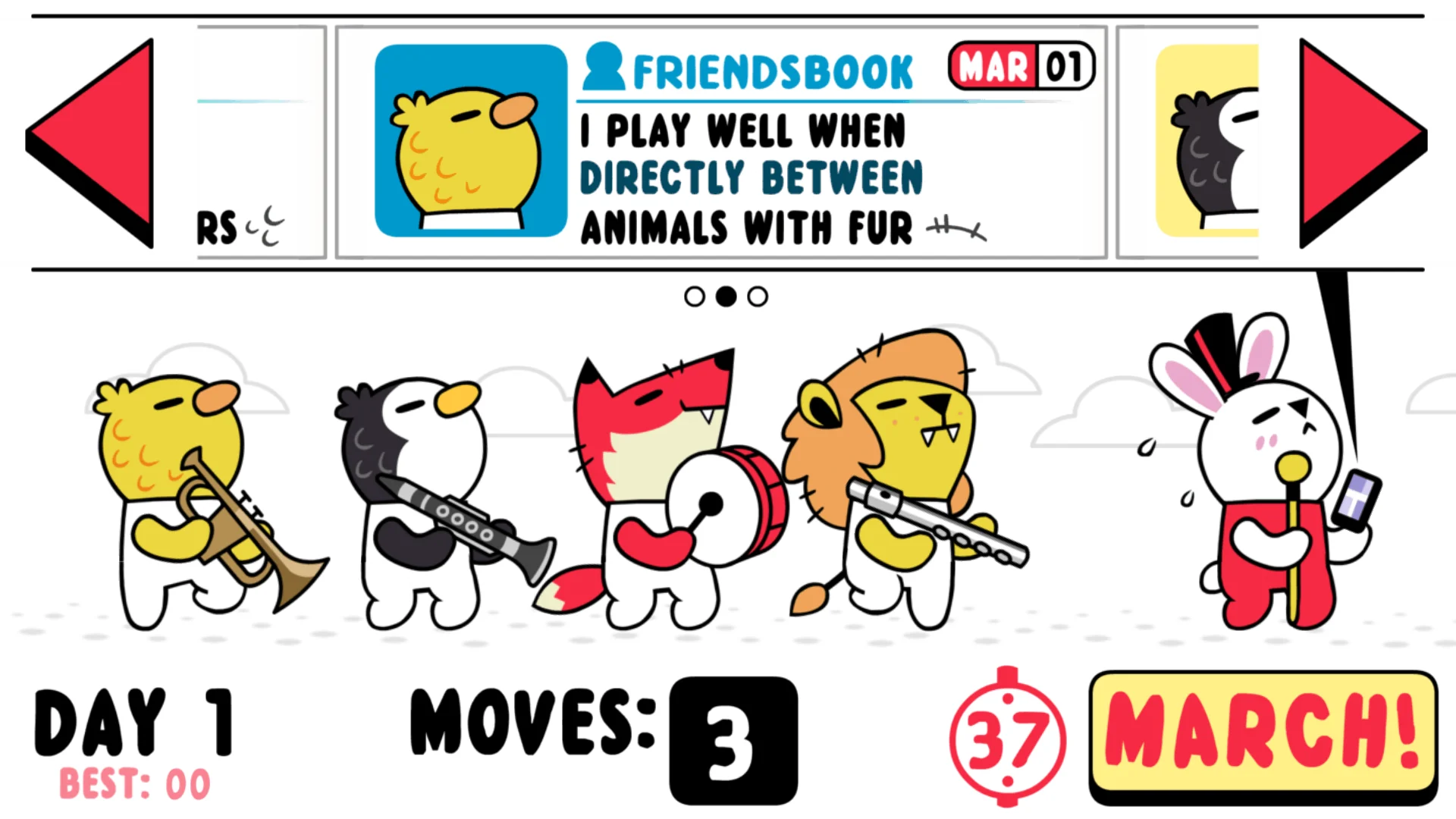 Marching Order hard mode shows an animal requesting neighbours with fur